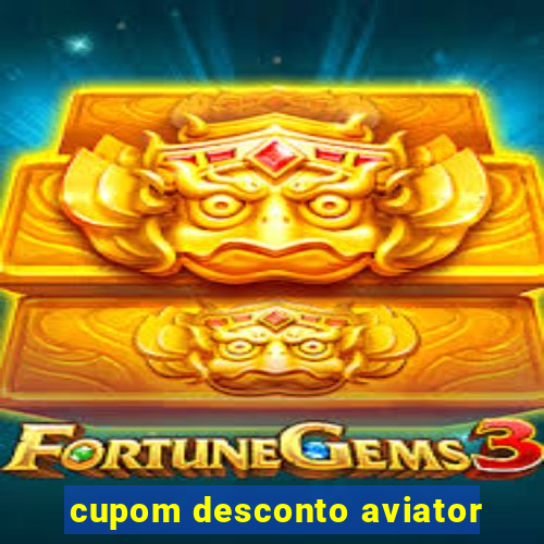 cupom desconto aviator